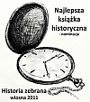 Nominacja do tytułu NAJLEPSZA KSIĄŻKA HISTORYCZNA WIOSNY 2011